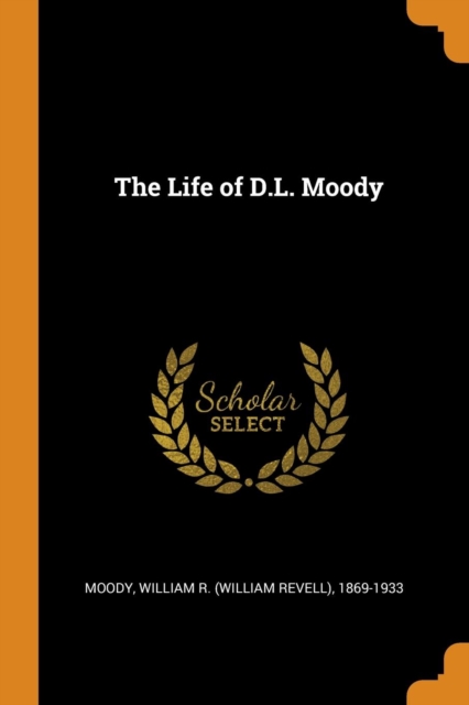 The Life of D.L. Moody, Paperback / softback Book