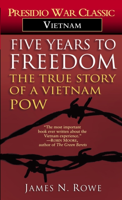 Five Years to Freedom : The True Story of a Vietnam POW, Paperback / softback Book