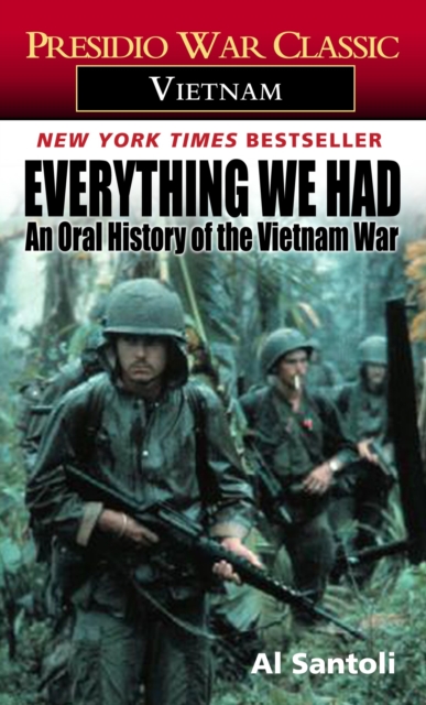 Everything We Had : An Oral History of the Vietnam War, Paperback / softback Book