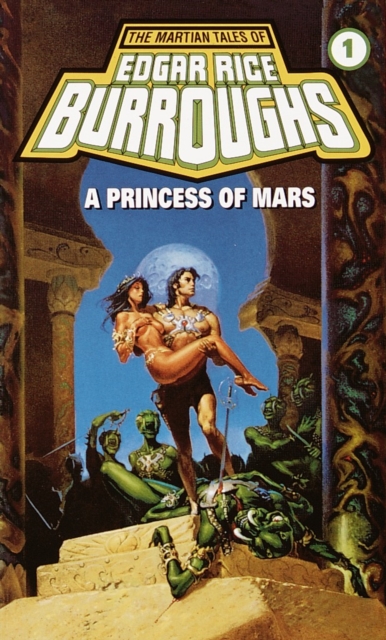 A Princess of Mars : A Barsoom Novel, Paperback / softback Book
