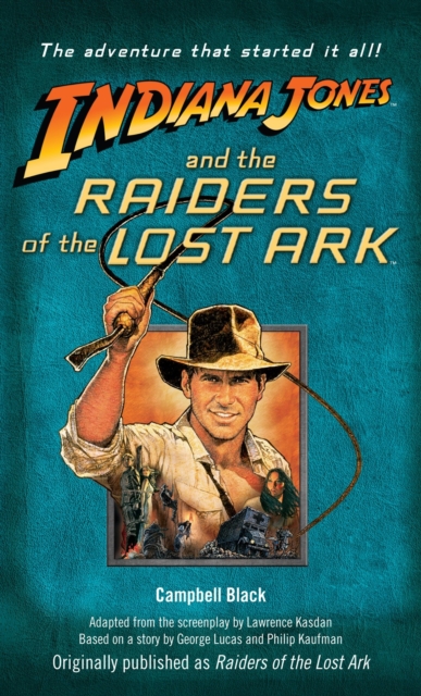 Indiana Jones and the Raiders of the Lost Ark : Originally published as Raiders of the Lost Ark, Paperback / softback Book