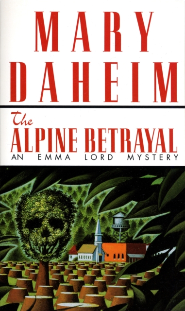 The Alpine Betrayal : An Emma Lord Mystery, Paperback / softback Book