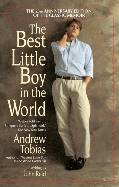 The Best Little Boy in the World : The 25th Anniversary Edition of the Classic Memoir, Paperback / softback Book