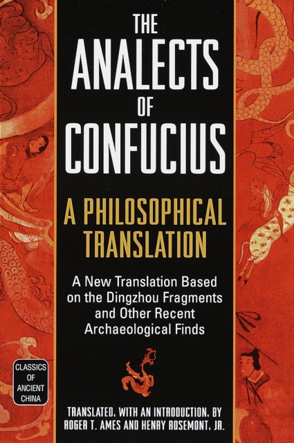 The Analects of Confucius : A Philosophical Translation, Paperback / softback Book