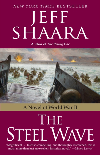 The Steel Wave : A Novel of World War II, Paperback / softback Book
