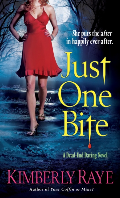 Just One Bite : A Dead-End Dating Novel, Paperback / softback Book