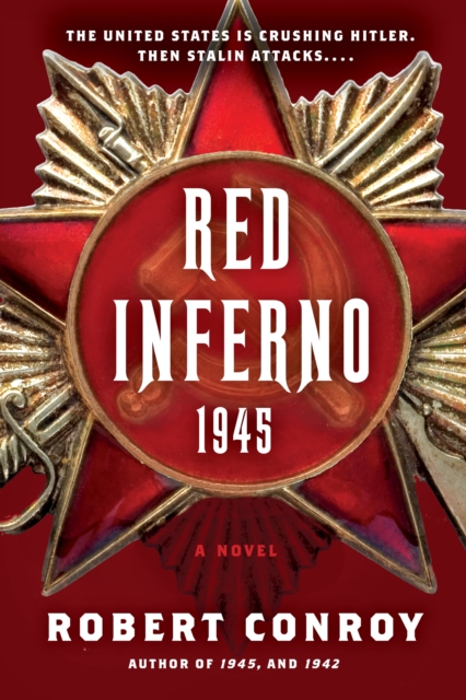 Red Inferno: 1945 : A Novel, Paperback / softback Book