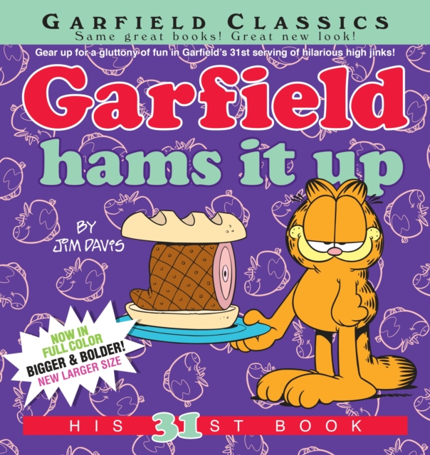 Garfield Hams It Up : His 31st Book, Paperback / softback Book