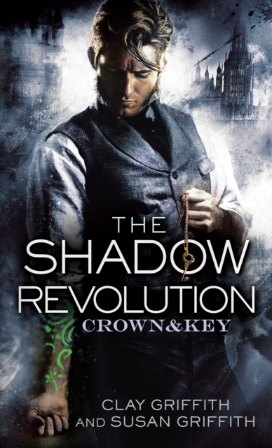 The Shadow Revolution: Crown & Key, Paperback / softback Book