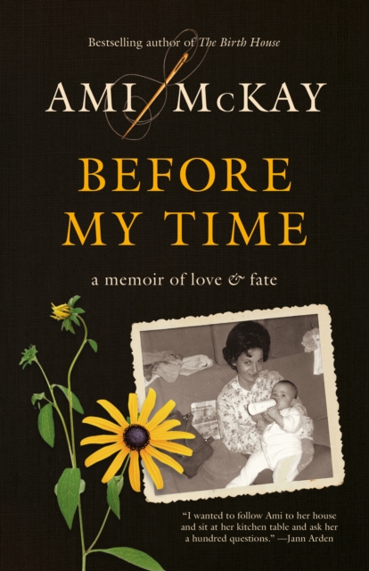 Before My Time : A Memoir of Love and Fate, Paperback / softback Book