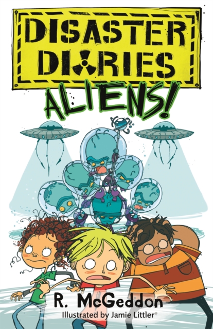 Disaster Diaries: ALIENS! : Book 2, Paperback / softback Book