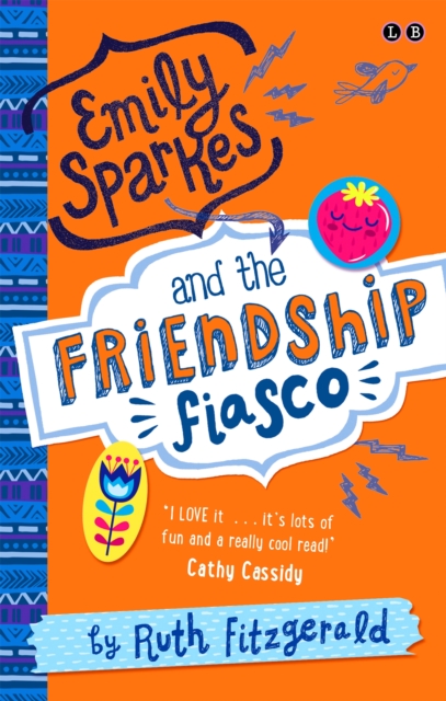 Emily Sparkes and the Friendship Fiasco : Book 1, Paperback / softback Book