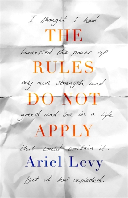 The Rules Do Not Apply, Hardback Book