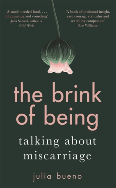 The Brink of Being : Talking About Miscarriage, Hardback Book