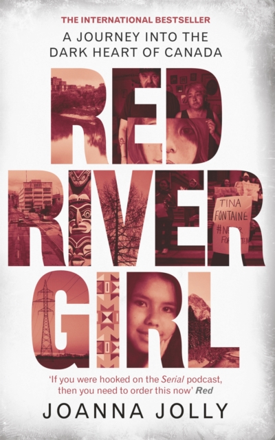 Red River Girl : A Journey into the Dark Heart of Canada - The International Bestseller, Paperback / softback Book