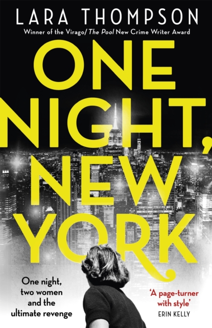 One Night, New York : 'A page turner with style' (Erin Kelly), Hardback Book