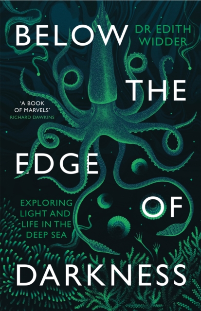 Below the Edge of Darkness : Exploring Light and Life in the Deep Sea, Hardback Book