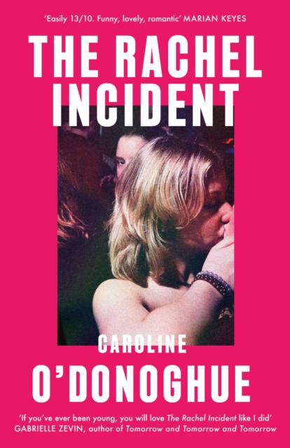 The Rachel Incident : The hilarious international bestseller about unexpected love, nominated for a TikTok Book Award, Hardback Book