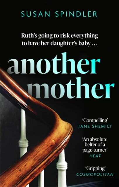 Another Mother : 'An absolute belter of a page-turner' HEAT, EPUB eBook