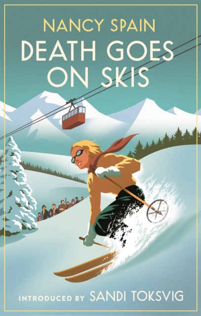Death Goes on Skis : Introduced by Sandi Toksvig - 'Her detective novels are hilarious', Paperback / softback Book