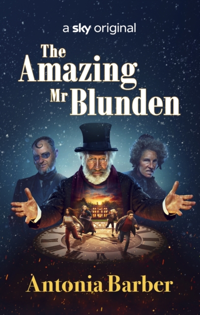 The Amazing Mr Blunden : A timeless Christmas Sky Original Film, starring Mark Gatiss, Simon Callow and Tamsin Greig, EPUB eBook