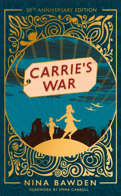 Carrie's War : 50th Anniversary Luxury Edition, Hardback Book