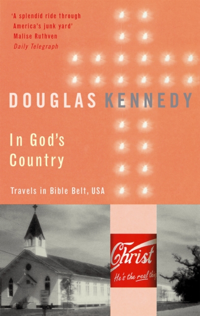 In God's Country : Travels in Bible Belt, USA, Paperback / softback Book