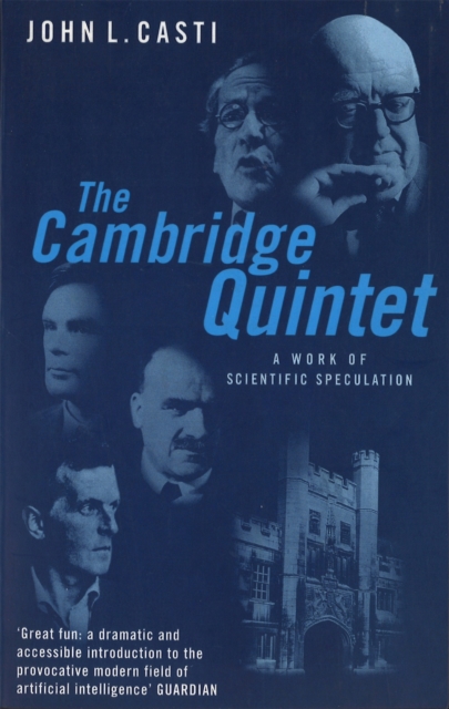 The Cambridge Quintet : A Work of Scientific Speculation, Paperback / softback Book