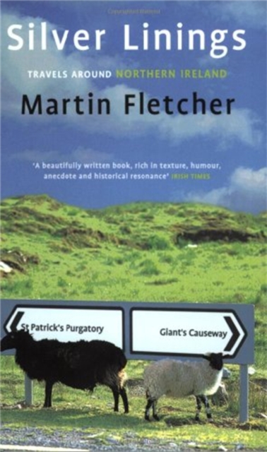 Silver Linings : Travels Around Northern Ireland, Paperback / softback Book