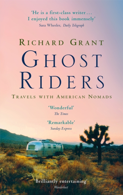 Ghost Riders : Travels with American Nomads, Paperback / softback Book