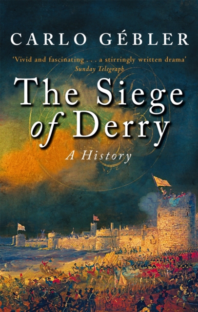 The Siege Of Derry : A History, Paperback / softback Book