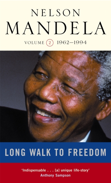 Long Walk To Freedom Vol 2 : 1962-1994, Paperback / softback Book