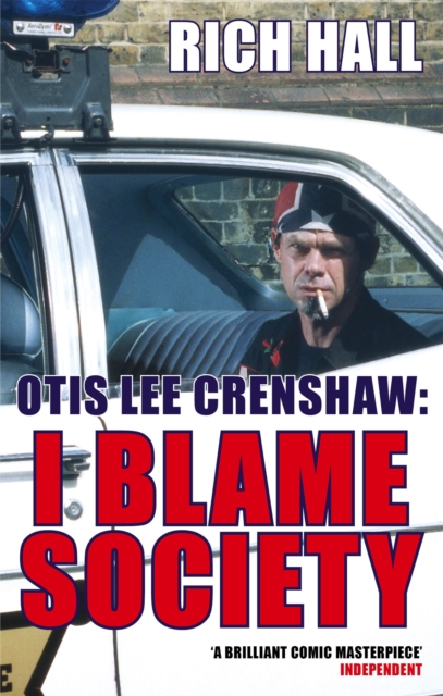 Otis Lee Crenshaw: I Blame Society, Paperback / softback Book