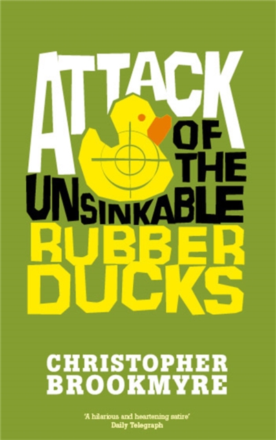 Attack Of The Unsinkable Rubber Ducks, Paperback / softback Book