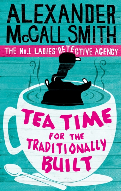Tea Time For The Traditionally Built : 'Totally addictive' Daily Mail, Paperback / softback Book
