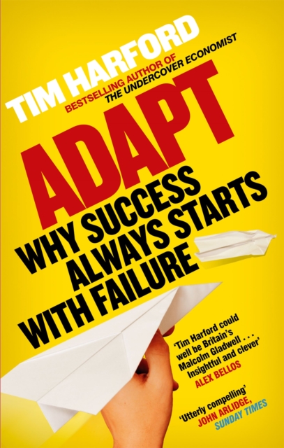 Adapt : Why Success Always Starts with Failure, Paperback / softback Book