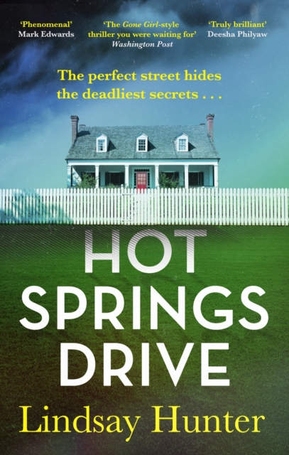 Hot Springs Drive : Absolutely unputdownable, pulse-pounding domestic noir, EPUB eBook