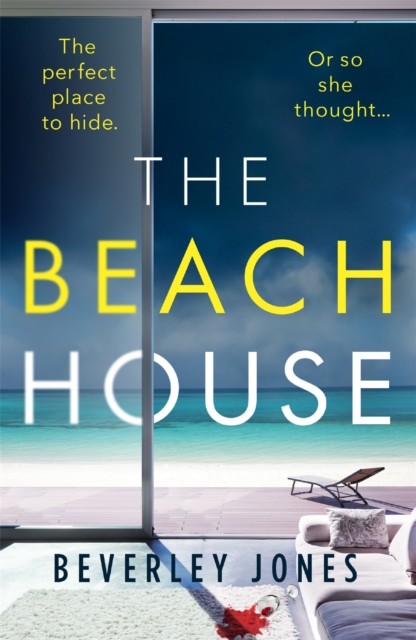 The Beach House : The must-read thriller of summer 2022, Paperback / softback Book