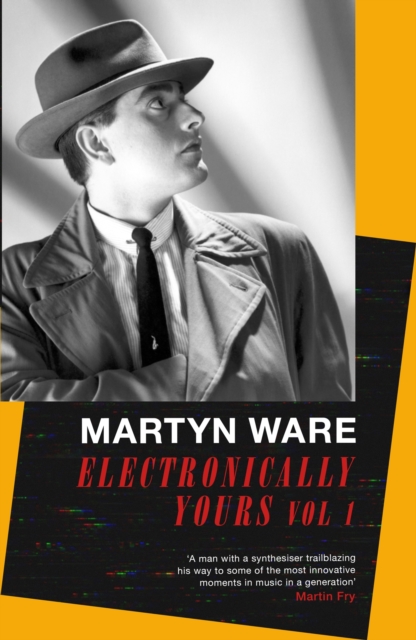 Electronically Yours : Vol. I: My Autobiography, Hardback Book