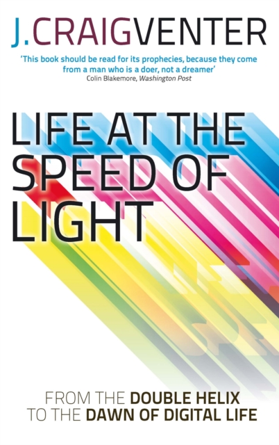 Life at the Speed of Light : From the Double Helix to the Dawn of Digital Life, Paperback / softback Book