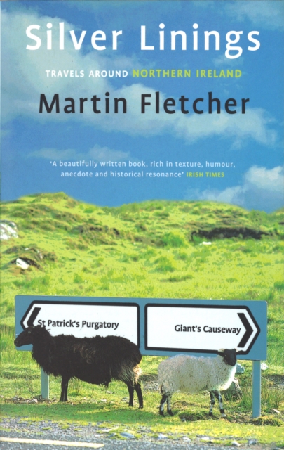 Silver Linings : Travels Around Northern Ireland, EPUB eBook