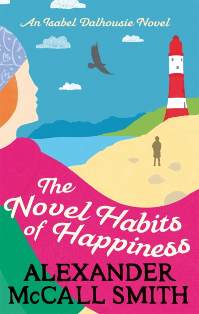 The Novel Habits of Happiness, Paperback / softback Book