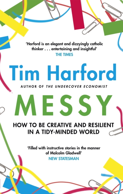 Messy : How to Be Creative and Resilient in a Tidy-Minded World, Paperback / softback Book