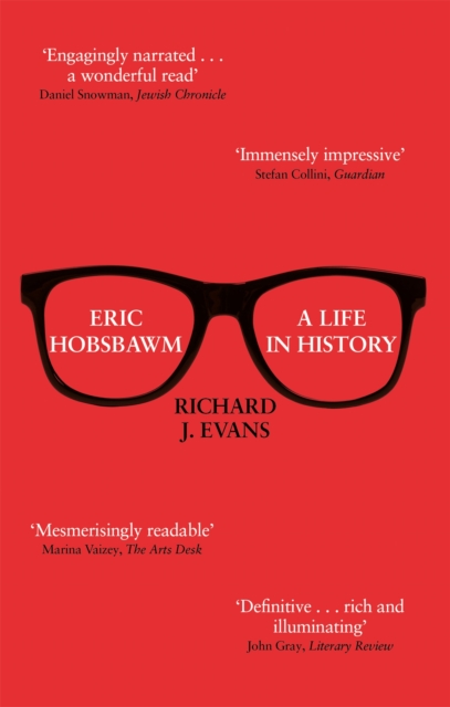 Eric Hobsbawm: A Life in History, Paperback / softback Book