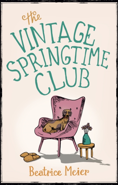 The Vintage Springtime Club : A charming novel for fans of The Hundred-Year-Old Man Who Climbed Out of the Window and Disappeared, Paperback / softback Book