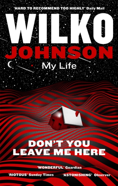 Don't You Leave Me Here : My Life, Paperback / softback Book