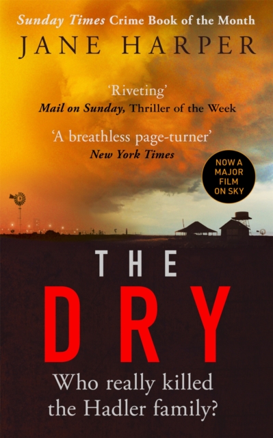 The Dry : THE ABSOLUTELY COMPELLING INTERNATIONAL BESTSELLER, Paperback / softback Book