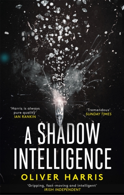 A Shadow Intelligence : an utterly unputdownable spy thriller, Paperback / softback Book