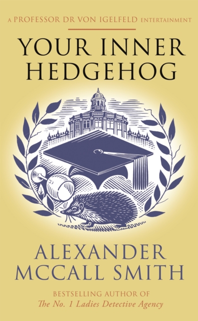 Your Inner Hedgehog : A Professor Dr von Igelfeld Entertainment, Paperback / softback Book