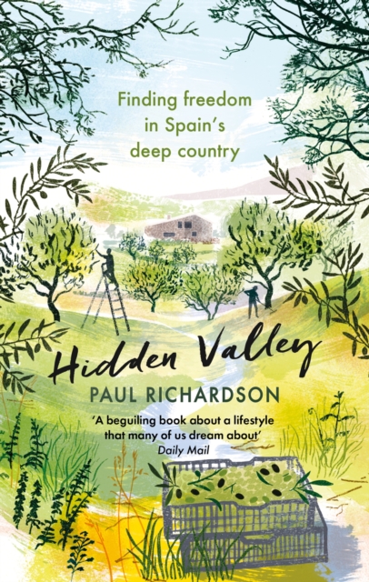 Hidden Valley : Finding freedom in Spain's deep country, Paperback / softback Book